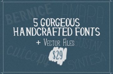 Handcrafted Font Bundle: 5 Gorgeous Fonts + Vector Files for Only $29